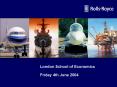 London School of Economics Friday 4th June 2004 PowerPoint PPT Presentation