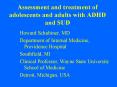 Assessment and treatment of adolescents and adults with ADHD and SUD PowerPoint PPT Presentation
