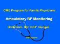 CME Program for Family Physicians  Ambulatory BP Monitoring Brian Gore, MD CCFP Dip Epid. PowerPoint PPT Presentation