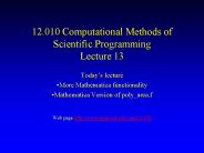 12.010 Computational Methods of Scientific Programming Lecture 13