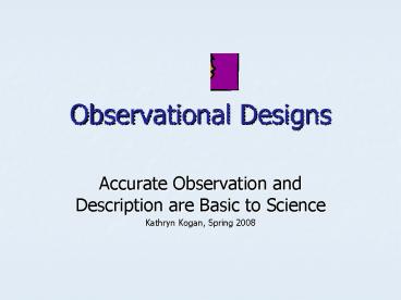 Observational Designs