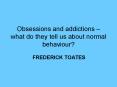 Obsessions and addictions  PowerPoint PPT Presentation