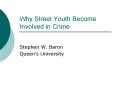 Why Street Youth Become Involved in Crime PowerPoint PPT Presentation
