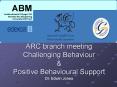 ARC branch meeting Challenging Behaviour