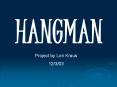 HANGMAN PowerPoint PPT Presentation