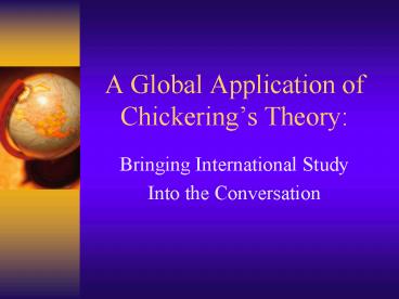 A Global Application of Chickerings Theory: