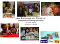 New Pathways into Robotics: PowerPoint PPT Presentation