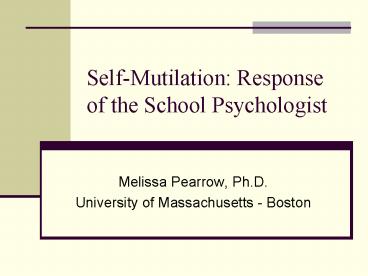 SelfMutilation: Response of the School Psychologist