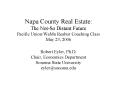 Napa County Real Estate: The NotSo Distant Future Pacific UnionWaMu Realtor Coaching Class May 23, 2 PowerPoint PPT Presentation