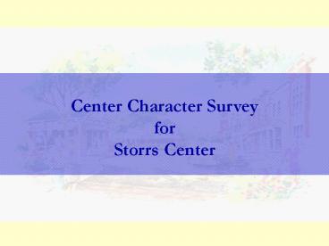 Center Character Survey