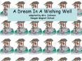 A Dream In A Wishing Well adapted by Mrs' Johnson Reagan Magnet School PowerPoint PPT Presentation
