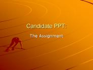 Candidate PPT: