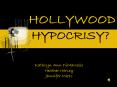 HOLLYWOOD HYPOCRISY PowerPoint PPT Presentation