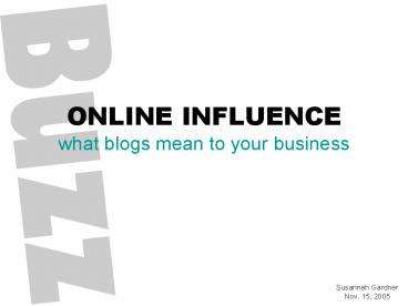 ONLINE INFLUENCE what blogs mean to your business