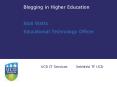 Blogging in Higher Education PowerPoint PPT Presentation