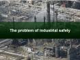 The problem of industrial safety PowerPoint PPT Presentation