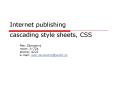Internet publishing cascading style sheets, CSS PowerPoint PPT Presentation