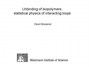 Unbinding of biopolymers: