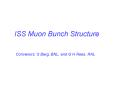 ISS Muon Bunch Structure PowerPoint PPT Presentation
