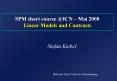 SPM short course ICN Mai 2008 Linear Models and Contrasts PowerPoint PPT Presentation