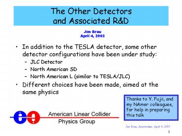 The Other Detectors and Associated R
