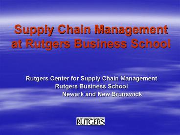 Supply Chain Management at Rutgers Business School