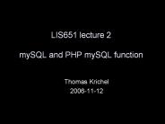 LIS651%20lecture%202%20mySQL%20and%20PHP%20mySQL%20function
