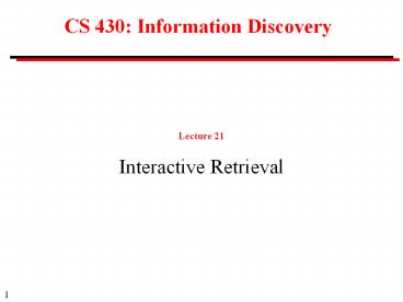 CS 430: Information Discovery