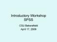 Introductory Workshop SPSS PowerPoint PPT Presentation