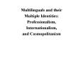 Multilinguals and their PowerPoint PPT Presentation