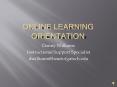 Online Learning Orientation PowerPoint PPT Presentation