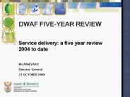 DWAF FIVE-YEAR REVIEW