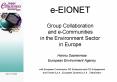 e-EIONET Group Collaboration and e-Communities in the Environment Sector in Europe PowerPoint PPT Presentation