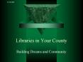 Libraries in Your County PowerPoint PPT Presentation
