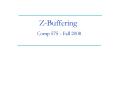ZBuffering Comp 575 Fall 2008 PowerPoint PPT Presentation