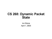 CS 268: Dynamic Packet State