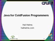 Java for ColdFusion Programmers
