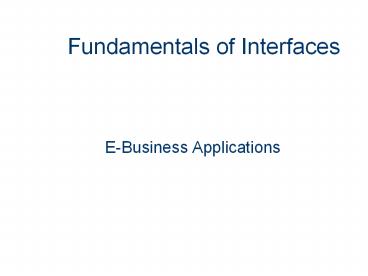 Fundamentals of Interfaces