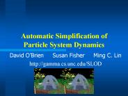 Automatic Simplification of Particle System Dynamics