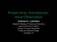 Pulsar Array Gravitational-wave Observatory PowerPoint PPT Presentation