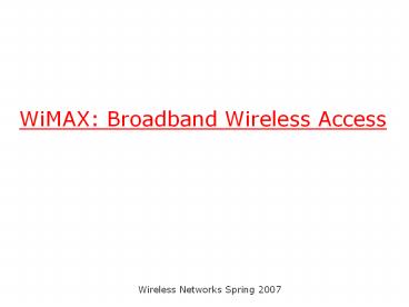 WiMAX:%20Broadband%20Wireless%20Access