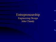 Entrepreneurship Engineering Design John Chandy