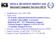 SMALL BUSINESS SHOWCASE Internal Computer Services (ICS)