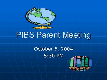 PIBS Parent Meeting