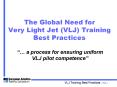 The Global Need for Very Light Jet VLJ Training Best Practices PowerPoint PPT Presentation