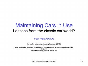 Maintaining Cars in Use Lessons from the classic car world