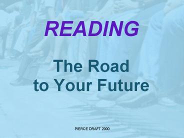 READING The Road to Your Future