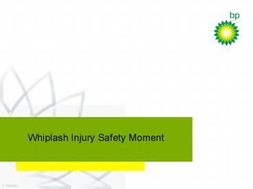 Whiplash Injury Safety Moment