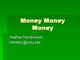Money Money Money PowerPoint PPT Presentation