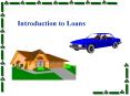Introduction to Loans PowerPoint PPT Presentation